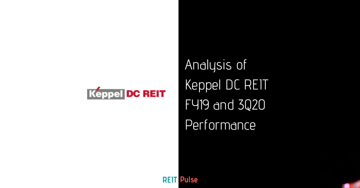 8 Key Things You Need To Know Of Keppel Dc Reit Performance In Fy19 And 3q20 Reit Pulse